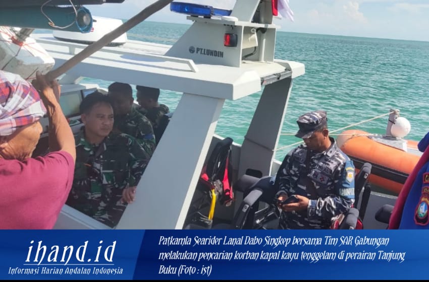  Lanal Dabo Singkep Bersama Tim SAR Gabungan Cari Korban Hilang Kapal Tenggelam di Perairan Tanjung Buku