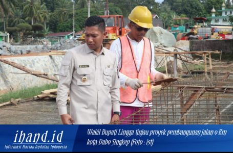 Wabup Lingga Lakukan Peninjauan Kembali Pengerjaan Proyek Pembangunan Jalan 0 Km Dabo Singkep