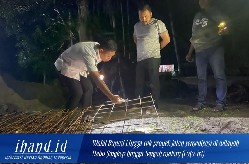  Pastikan Pembangunan di Lingga Tidak Asal-asalan, Wakil Bupati Lingga Cek Pekerjaan Proyek Hingga Tengah Malam