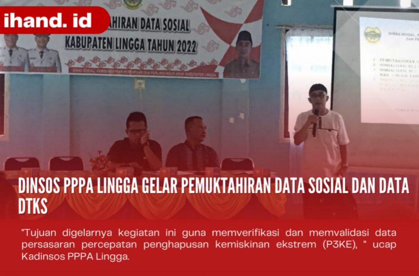  Dinsos PPPA Lingga Gelar Pemuktahiran Data Sosial