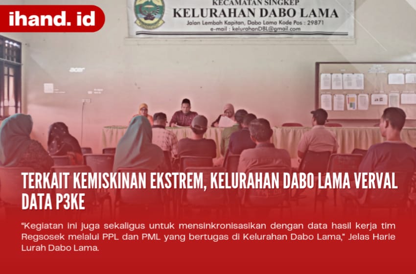  Terkait Kemiskinan Ekstrem, Kelurahan Dabo Lama Verval Data P3KE