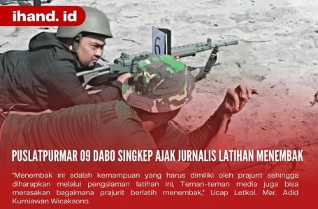 Puslatpurmar 09 Dabo Singkep Ajak Jurnalis Latihan Menembak