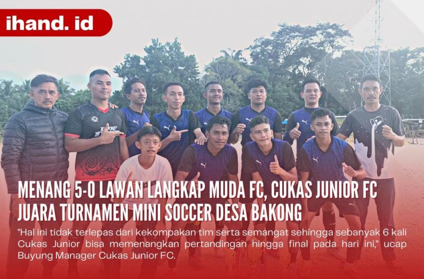  Menang 7-2 Lawan Langkap Muda Fc, Cukas Junior Fc Juara Turnamen Mini Soccer Desa Bakong