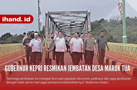 Gubernur Ansar Resmikan Jembatan Desa Marok Tua