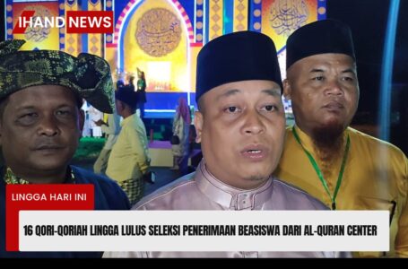 16 Orang Putra-putri Lingga Lulus Seleksi Penerimaan Beasiswa dari Quran Center