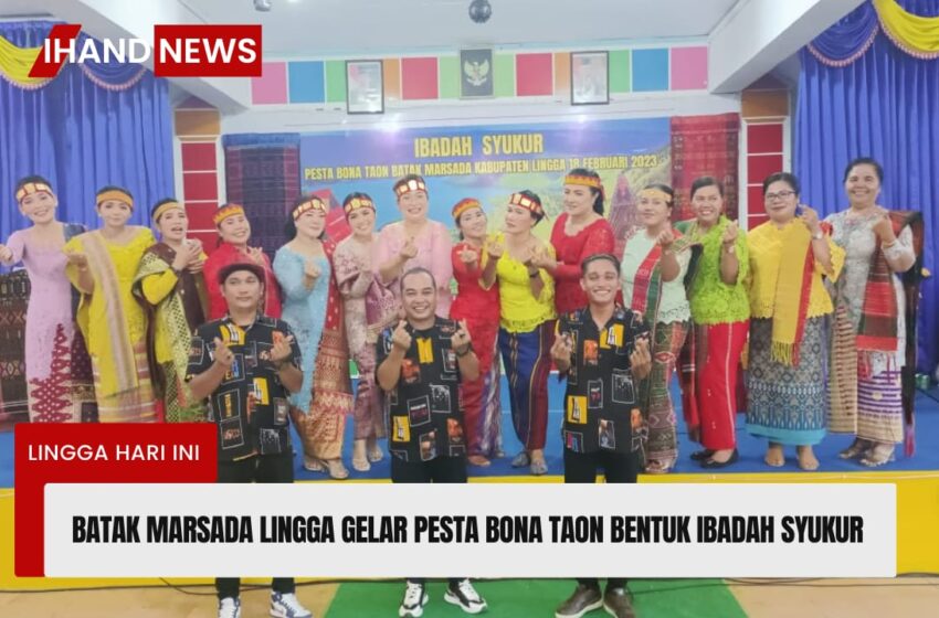  Batak Marsada Lingga Gelar Pesta Bona Taon Bentuk Ibadah Syukur