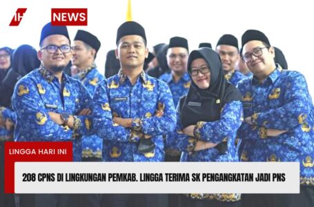 208 CPNS di Lingkungan Pemkab. Lingga Terima SK Pengangkatan Menjadi PNS