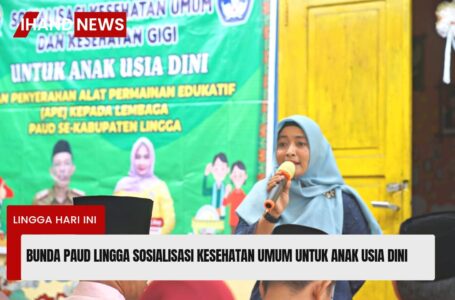 Bunda PUAD Lingga Sosialisasi Terkait Kesehatan Umum Untuk Anak Usia Dini