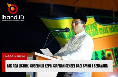 Tak Ada Listrik, Gubernur Kepri Siapkan Genset Untuk SMKN 1 Senayang