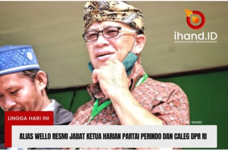 Alias Wello Resmi Jabat Ketua Harian Partai Perindo dan Caleg DPR RI