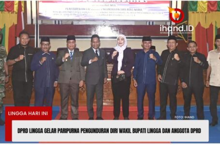 DPRD Lingga Gelar Paripurna Pengunduran Diri Wakil Bupati Lingga dan Anggota DPRD