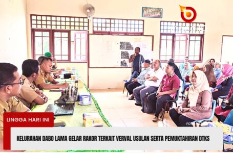 Kelurahan Dabo Lama Gelar Rakor terkait Verval, Usulan dan Pemuktahiran DTKS