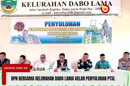 BPN Bersama Kelurahan Dabo Lama Gelar Penyuluhan PTSL