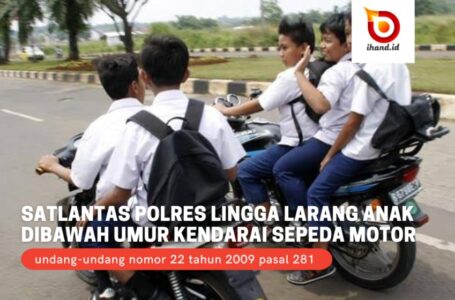 Satlantas Polres Lingga Larang Anak Dibawah Umur Kendarai Sepeda Motor, Ini Alasannya