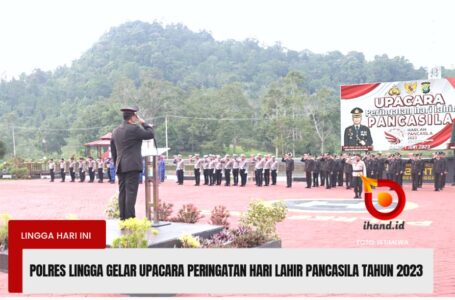 Semangat Pancasila, Polres Lingga Gelar Upacara Peringatan Hari Lahir Pancasila Tahun 2023