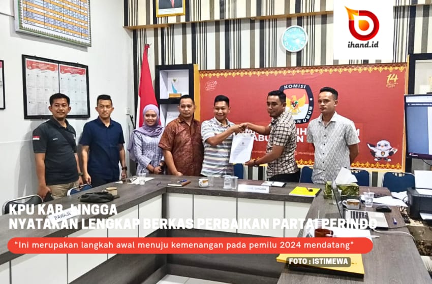  KPU Kab. Lingga Nyatakan Lengkap Berkas Perbaikan Partai Perindo