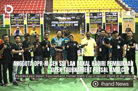 Anggota DPR RI Cen Sui Lan Bakal Hadiri Pembukaan Open Tournament Futsal KMG Cup II