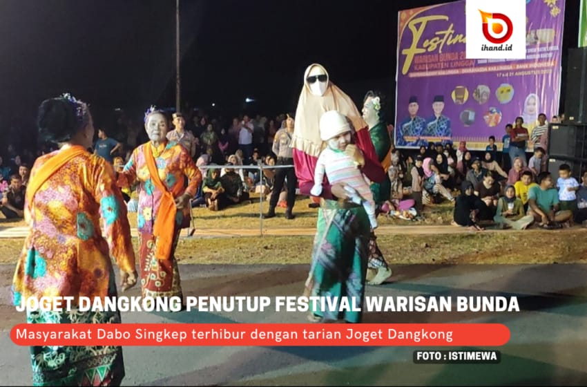  Joget Dangkong Penutup Festival Warisan Bunda Lingga