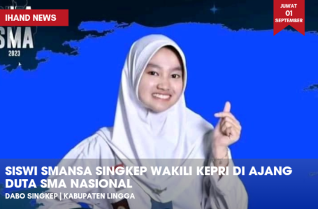 Siswi Smansa Singkep Wakili Kepri di Ajang Duta SMA Tingkat Nasional