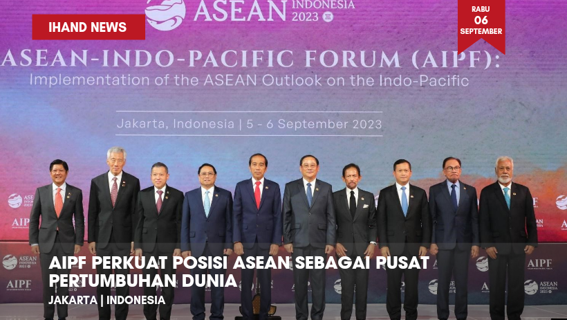  AIPF Perkuat Posisi ASEAN Sebagai Pusat Pertumbuhan Dunia