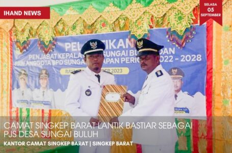 Camat Singkep Barat Lantik Bastiar Sebagai PJS Kades Sungai Buluh