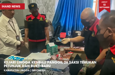 Kejari Lingga Kembali Panggil 26 Saksi dan Temukan Petunjuk Serta Bukti Baru