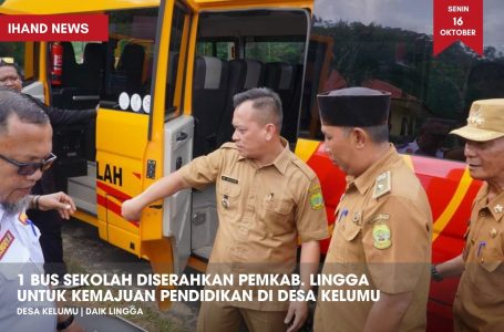 1 Bus Sekolah Diserahkan Pemkab. Lingga Untuk Kemajuan Pendidikan di Desa Kelumu