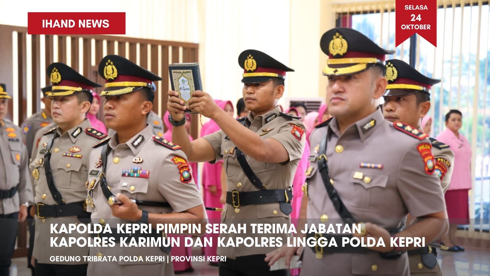  Kapolda Kepri Pimpin Serah Terima Jabatan Kapolres Karimun dan Kapolres Lingga