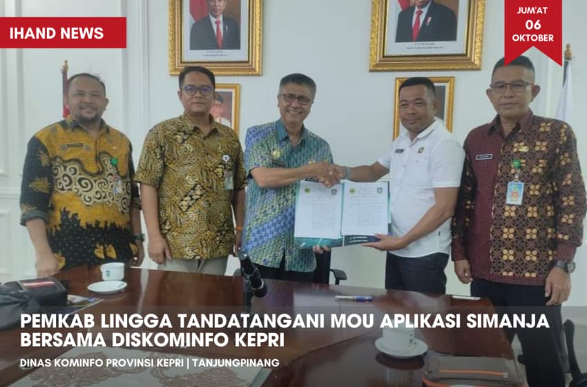  Pemkab. Lingga Tandatangani MoU Aplikasi SIMANJA Bersama Diskominfo Kepri