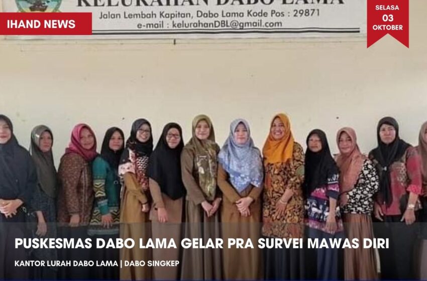  Puskesmas Dabo Lama Gelar Pra Survei Mawas Diri