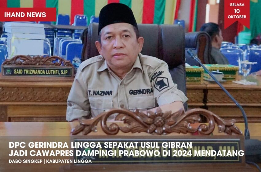  DPC Gerindra Lingga Sepakat Usul Gibran Jadi Cawapres Dampingi Prabowo di 2024 Mendatang