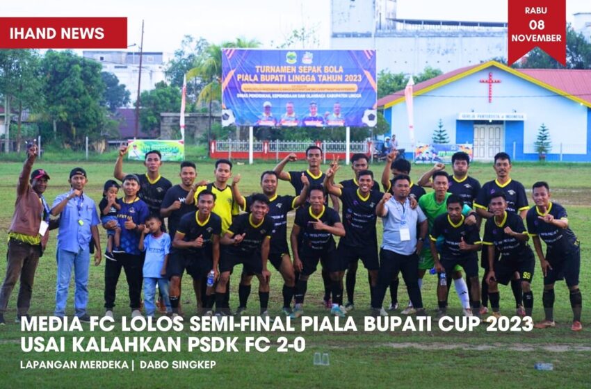  Media FC Lolos Semi-final Piala Bupati Cup 2023 Usai Kalahkan PSDK FC 2-0