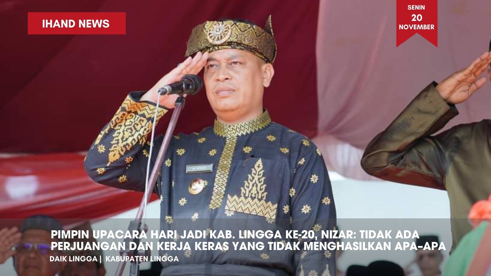  Pimpin Upacara Hari Jadi Kab. Lingga ke-20, Nizar: Tidak Ada Perjuangan dan Kerja Keras yang Tidak Menghasilkan Apa–apa