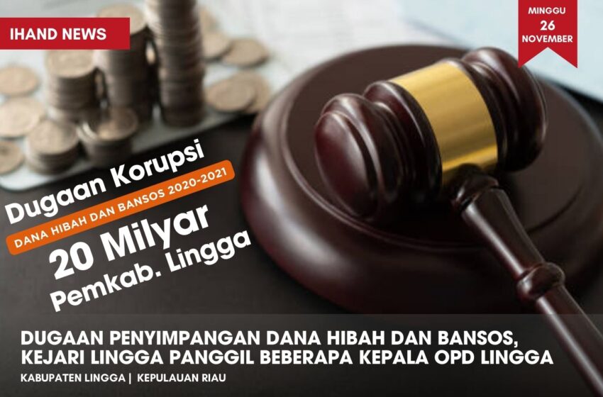  Dugaan Penyimpangan Dana Hibah dan Bansos, Kejari Lingga Panggil Beberapa Kepala OPD Lingga