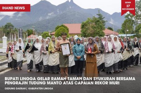 Bupati Lingga Gelar Ramah Tamah dan Syukuran Bersama Pengrajin Tudung Manto Atas Capaian Rekor MURI