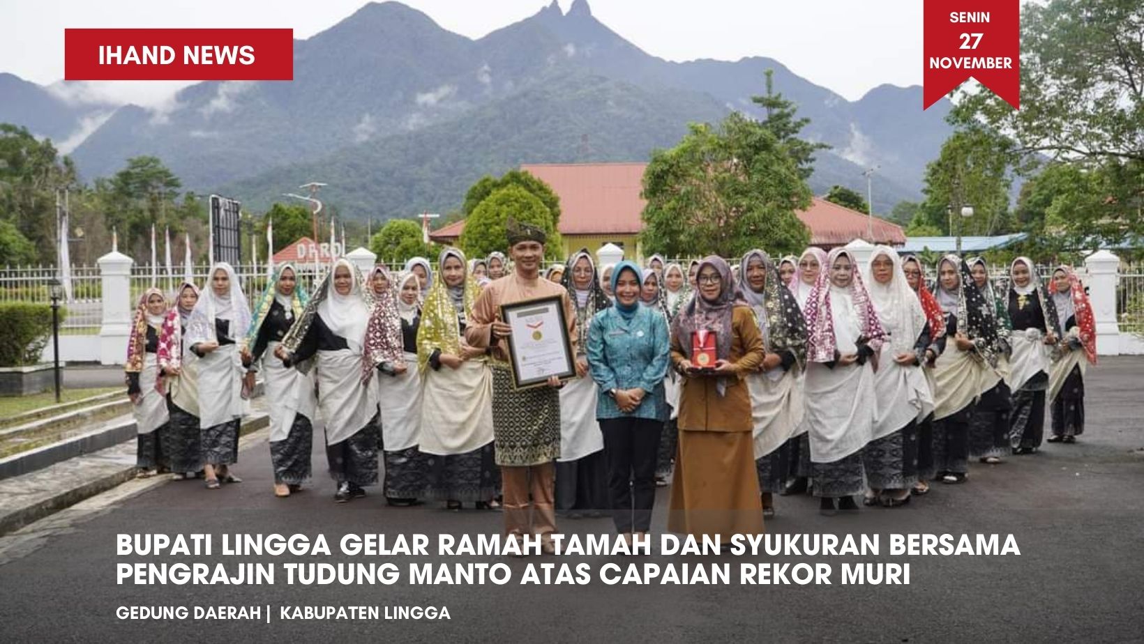  Bupati Lingga Gelar Ramah Tamah dan Syukuran Bersama Pengrajin Tudung Manto Atas Capaian Rekor MURI