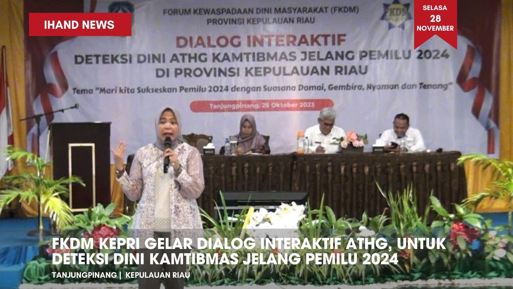  FKDM Kepri Gelar Dialog Interaktif ATHG, Untuk Deteksi Dini Kamtibmas Jelang Pemilu 2024