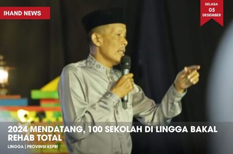 2024 Mendatang, 100 Sekolah di Lingga Bakal Rehab Total