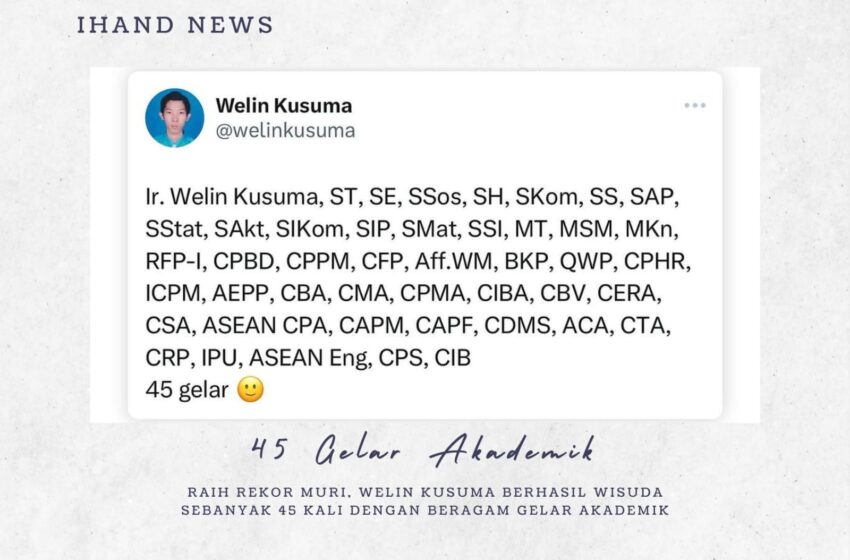  Raih Rekor MURI, Welin Kusuma Berhasil Wisuda Sebanyak 45 Kali Dengan Beragam Gelar Akademik