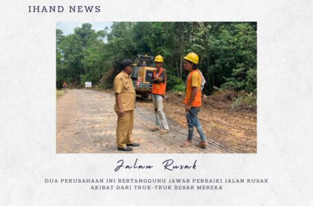 2 Perusahaan Ini Bertanggung Jawab Perbaiki Jalan Rusak Akibat dari Truk-truk Besar Mereka