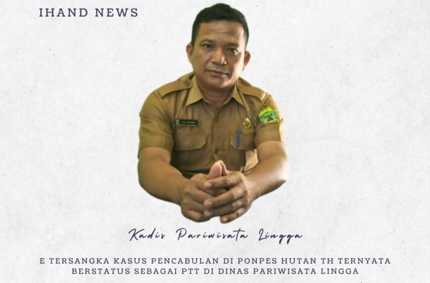  E Tersangka Kasus Pencabulan di Ponpes Hutan TH Ternyata Berstatus Sebagai PTT di Dinas Pariwisata Lingga