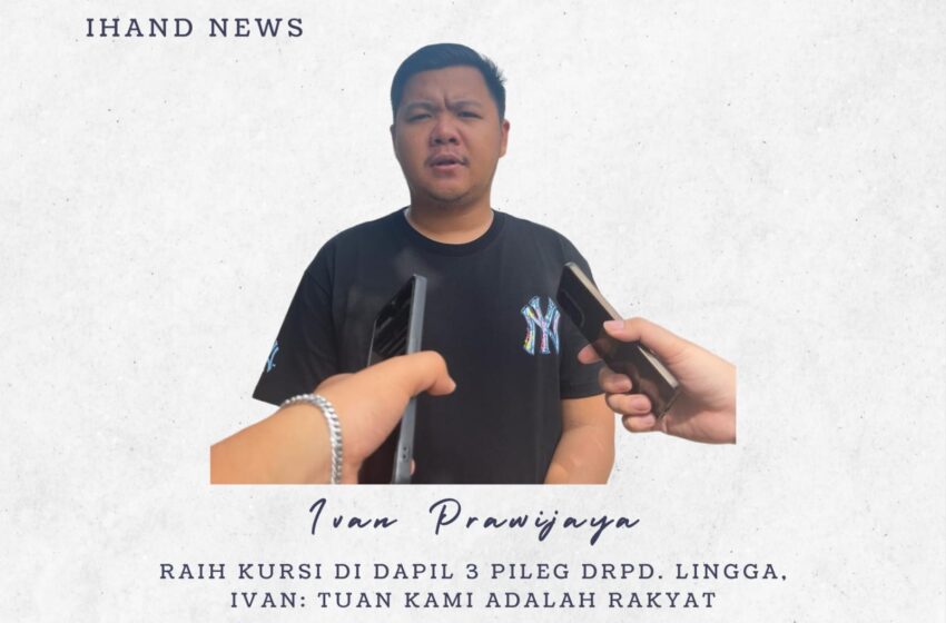  Raih Kursi di Dapil 3 DPRD Lingga, Ivan: Tuan Kami Adalah Rakyat