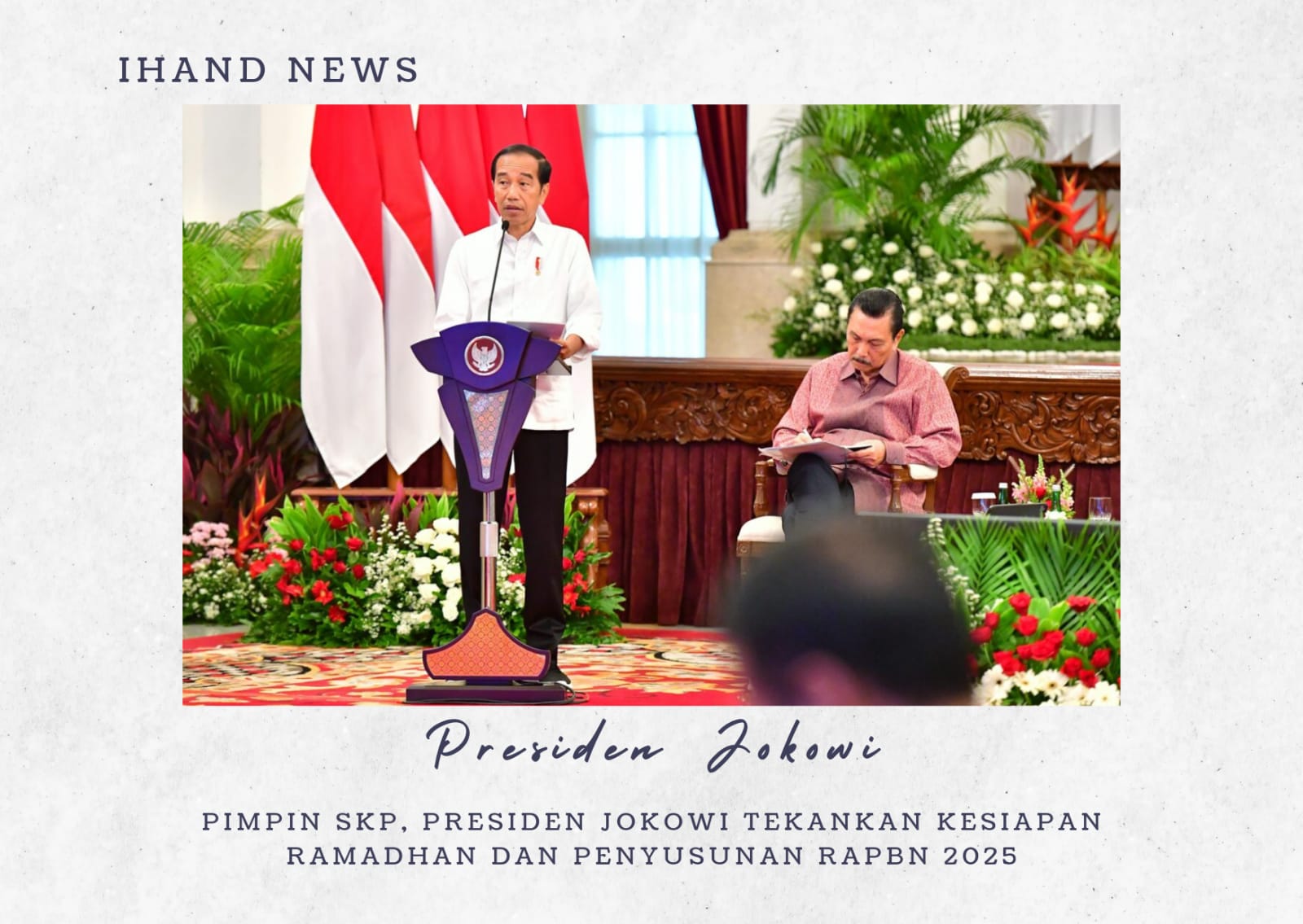  Pimpin SKP, Presiden Jokowi Tekankan Kesiapan Ramadhan dan Penyusunan RAPBN 2025