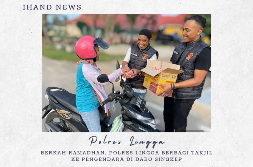  Berkah Ramadhan, Polres Lingga Berbagi Takjil Pengendara di Dabo Singkep