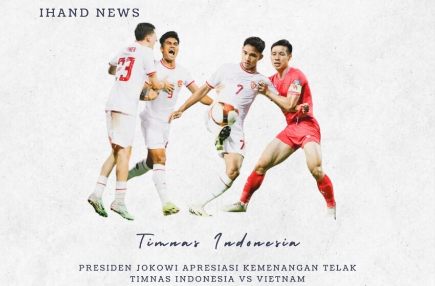  Presiden Jokowi Apresiasi Kemenangan Telak Timnas Indonesia atas Vietnam