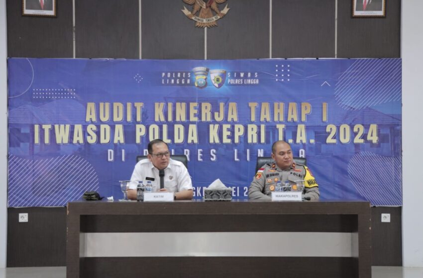  Polres Lingga Terima Kunjungan Audit Kinerja Tahap I TA 2024 Itwasda Polda Kepri