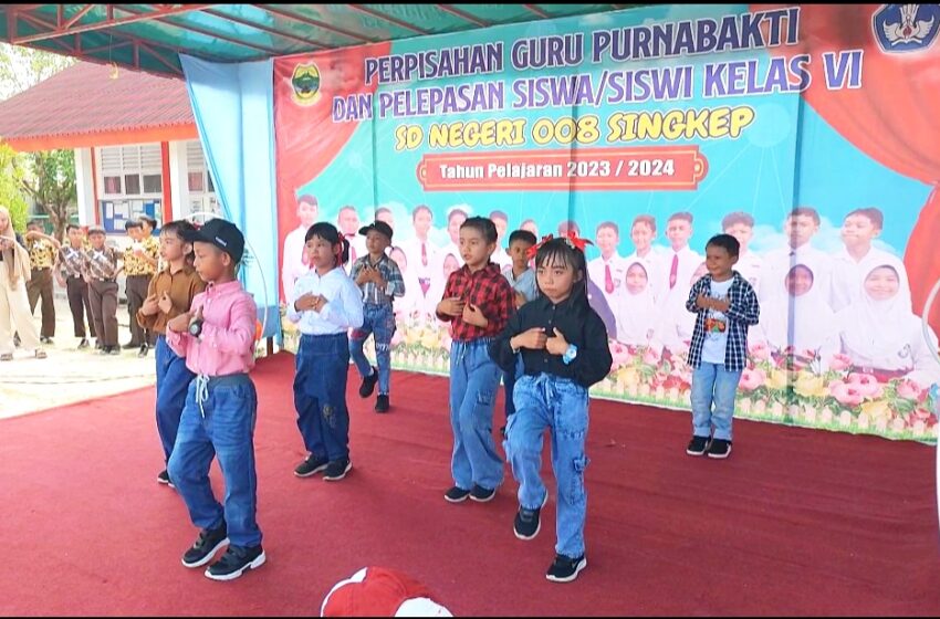  SDN 008 Singkep Gelar Perpisahan Guru Purnabakti dan Pelepasan Siswa Kelas VI Tahun Pelajaran 2023/2024