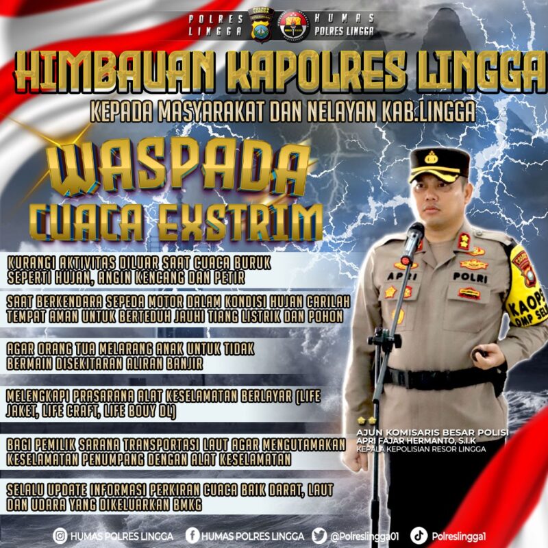 Kapolres Lingga, AKBP Apri Fajar Hermanto Berikan Himbauan Terkait Cuaca Ekstrem | f. Humas Polres Lingga