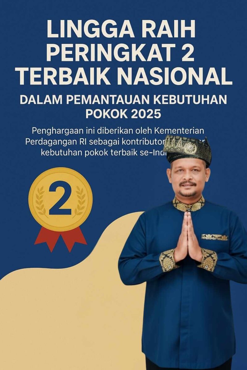 Lingga Raih Peringkat 2 Terbaik Nasional dalam Pemantauan Kebutuhan Pokok 2025 | f. Redaksi